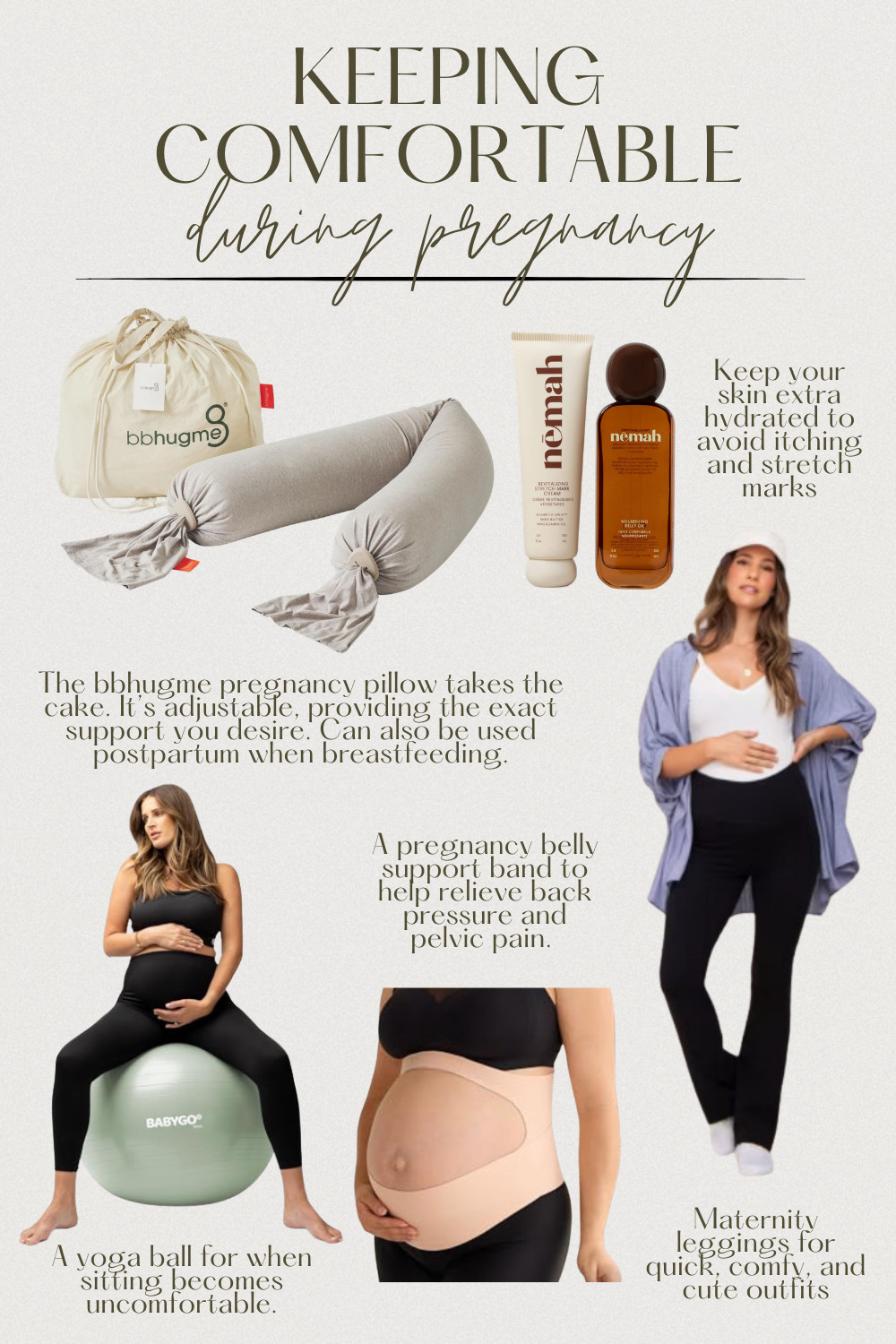 These are a few things that made SUCH a difference for me, and I wish I had them sooner instead of trying to just push through the discomfort. Here’s what actually helped: • A quality pregnancy pregnancy pillow → for real sleep (not the tossing and turning kind) • Belly support band → takes pressure off your back + hips instantly • Stretch mark oil + lotion → keeps your skin from feeling tight and itchy • Yoga ball → lifesaver when sitting starts to hurt • Comfy maternity leggings → because nothing should dig into your stomach. It’s not about doing the most — it’s about making everyday life feel a little easier while your body is doing something huge. If you’re building your pregnancy essentials list or just trying to feel more comfortable day-to-day, start with these .🤍 

 #LTKmomlife #LTKBaby #LTKBump