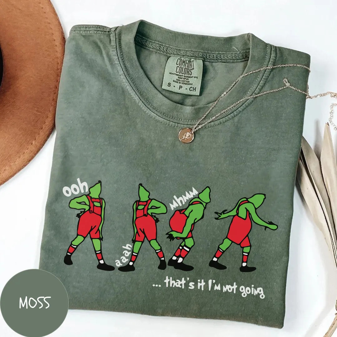 Comfort Colors® Grinch That's It I'm Not Going Shirt, Whimsical Grinch Ooh Ah Sweatshirt, Festiv... | Etsy (US)