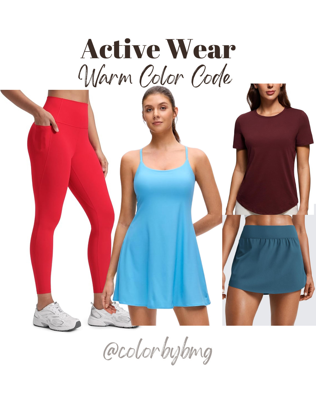 Active Wear for Warm Color Codes.

Colors:
Leggings: Aurora Red
Dress:Kayak Blue (2)
Skort: Petrol Blue
Top: Red Merlot


Warm Spring, Warm Autumn, True Spring, True Autumn