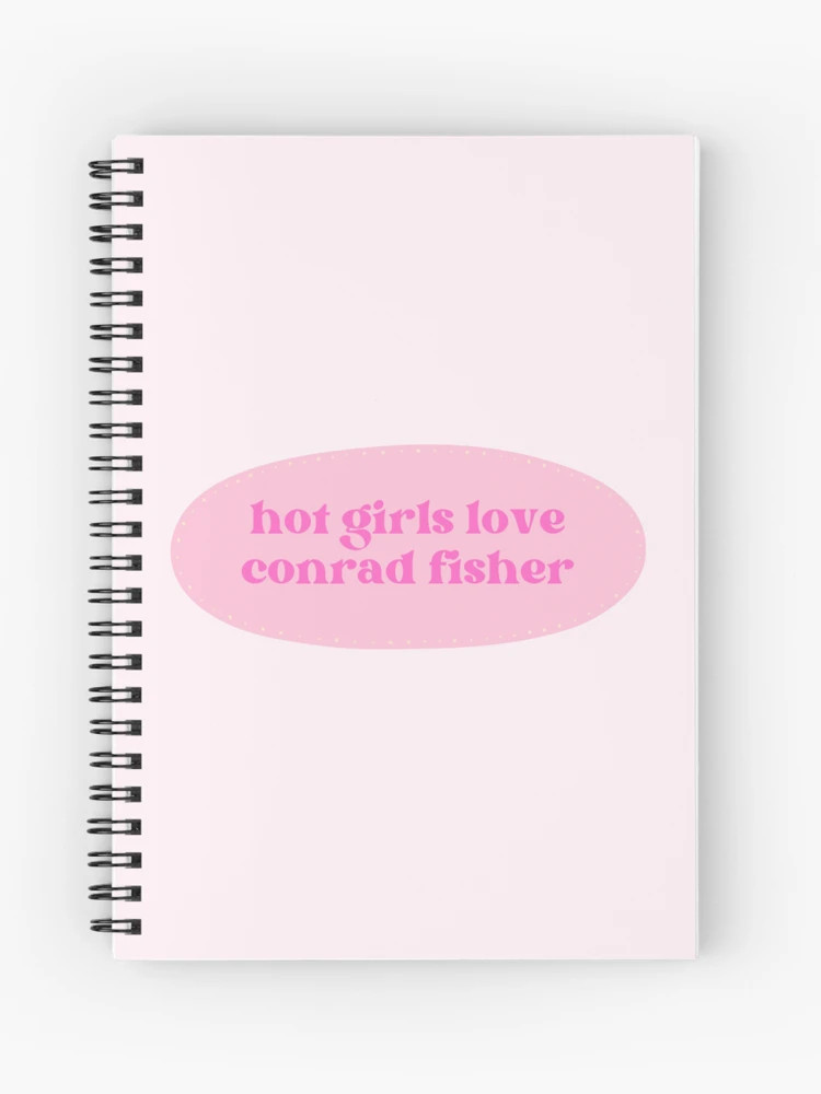 "hot girls love conrad fisher" Journal for Sale by MarSujyan | Redbubble (US)