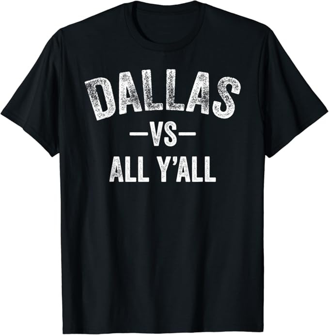 All Sport Trends Men Women Kids - Dallas vs all y'all T-Shirt | Amazon (US)