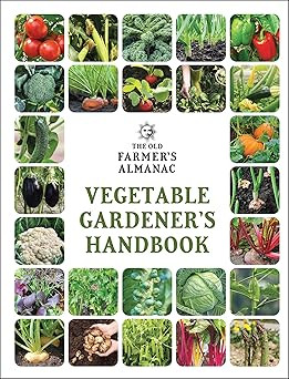 The Old Farmer's Almanac Vegetable Gardener’s Handbook      Paperback – Illustrated, November... | Amazon (US)