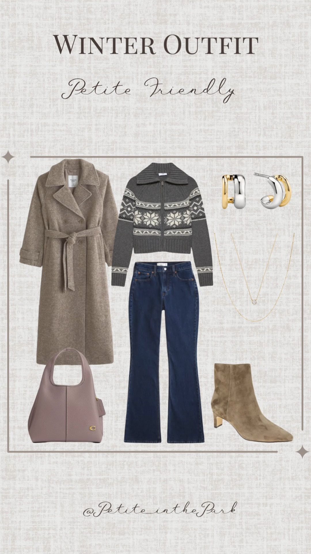 Winter petite outfit  

Winter outfit, winter trends, casual winter outfit, petite winter outfit, winter fashion, winter style, petite style, petite winter style, casual petite outfit, minimal outfit, minimal winter outfit, wool coat, petite coat, tan coat, cardigan, fair isle sweater, high waisted pants , petite jeans , jeans, boots, suede boots, beige boots, ankle boots, shoulder bag, leather bag, beige bag, beige purse, gold earrings, gold hoop earrings, gold necklace, minimal jewelry  #casualoutfit #petiteoutifts #winteroutfits #winteroutfits2025 #wintertrends 

#LTKSeasonal #LTKPetite #LTKU