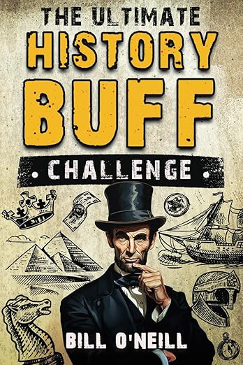 The Ultimate History Buff Challenge: Over 600 Quiz Questions for Curious History Lovers | Amazon (US)