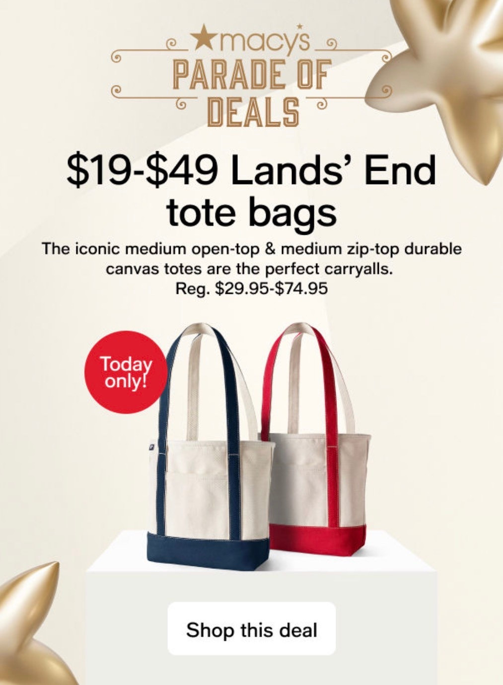Lands end totes at Macys! 

Today only $19-$49 depending on size of tote! 



#LTKFindsUnder50 #LTKGiftGuide #LTKHoliday