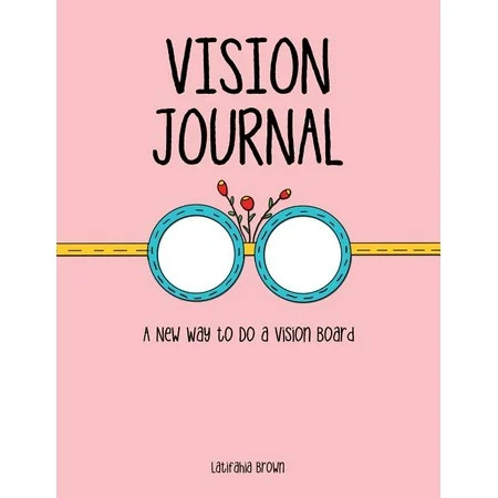 Vision Journal : A New Way to Do a Vision Board (Paperback) | Walmart (US)