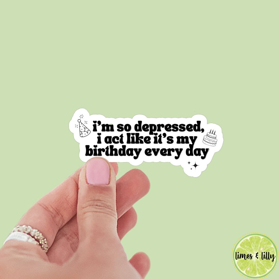 I Can Do It With a Broken Heart Sticker Im so Depressed I Act Like Its My Birthday Tortured Poets... | Etsy (US)