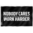 Anley Fly Breeze 3x5 Ft Nobody Cares Work Harder Flag - Fitness Inspirational Motivational for Ho... | Walmart (US)