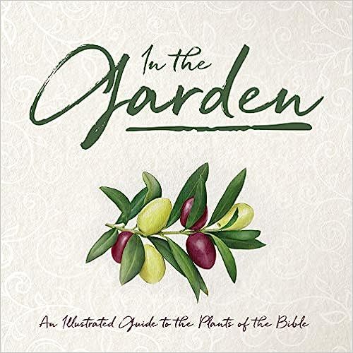 In the Garden: An Illustrated Guide to the Plants of the Bible    Hardcover – February 11, 2020 | Amazon (US)