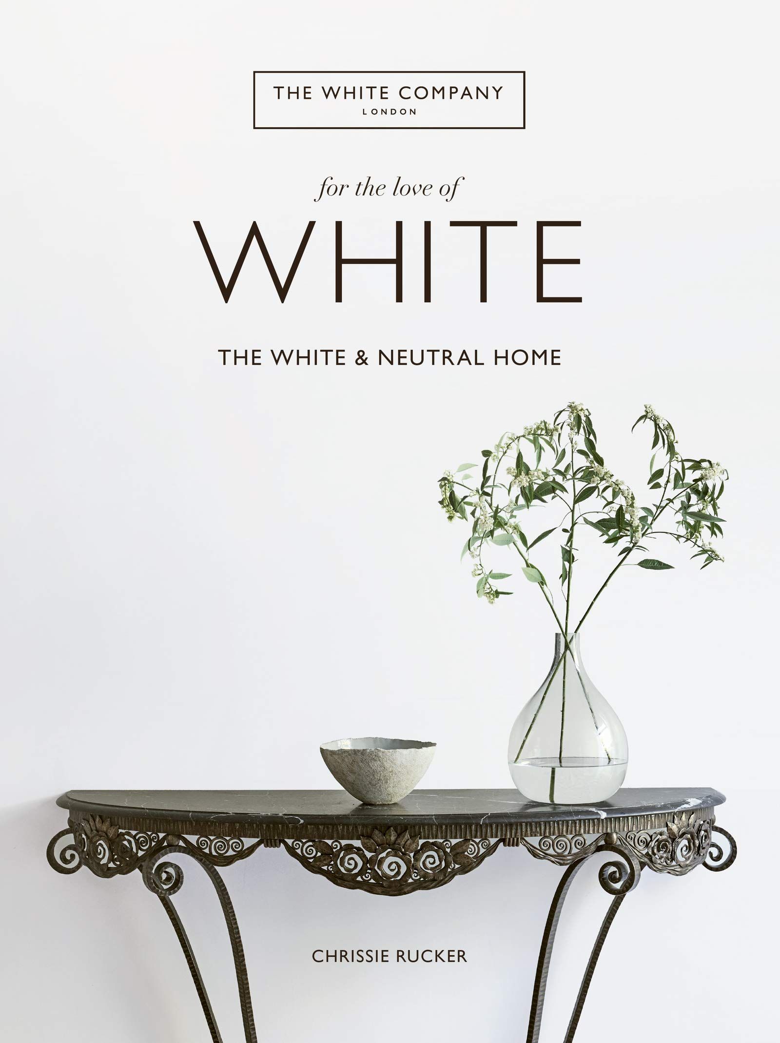 For the Love of White: The White and Neutral Home    Hardcover – Illustrated, October 22, 2019 | Amazon (US)
