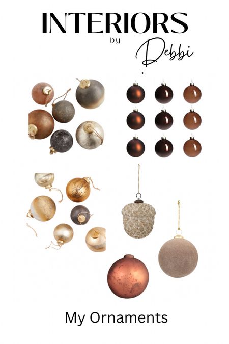 My Christmas Ornaments
Neutral ornaments, gold ornaments, taupe ornament, pinecone ornament? Bronze ornament, set of brown ornaments #crateandbarrel #founditonamazon

#LTKhome #LTKHoliday #LTKSeasonal
