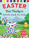 Easter Dot Markers Activity Book For Kids: Dot Markers For Toddlers Do A Dot Easter Coloring Book Fo | Amazon (US)