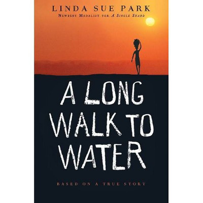 A Long Walk to Water - by  Linda Sue Park (Hardcover) | Target