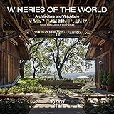 Wineries of the World: Architecture and Viniculture | Amazon (US)