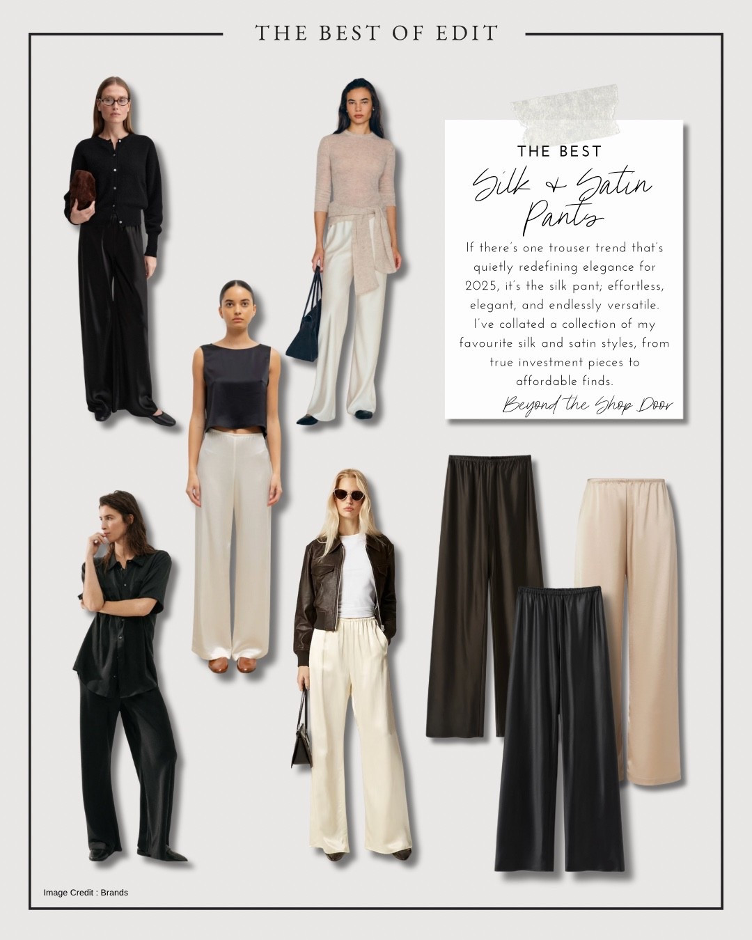 The Best Silk & Satin Pants - Wardrobe Essentials Edit

If there’s one trouser trend that’s quietly redefining elegance for 2025, it’s the silk pant; effortless, elegant, and endlessly versatile. 

I’ve collated a collection of my favourite silk and satin styles, from true investment pieces to affordable finds.