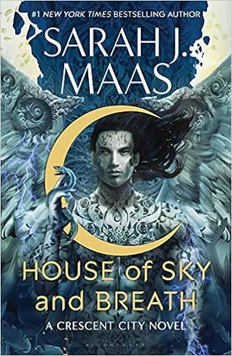 House of Sky and Breath (Crescent City): Maas, Sarah J.: 9781635574074: Amazon.com: Books | Amazon (US)