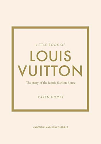 Little Book of Louis Vuitton: The Story of the Iconic Fashion House (Little Books of Fashion, 9) | Amazon (US)