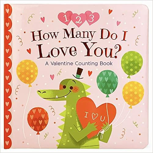 How Many Do I Love You? A Valentine Counting Padded Picture Board Book, Ages 1-5 (Padded Picture ... | Amazon (US)