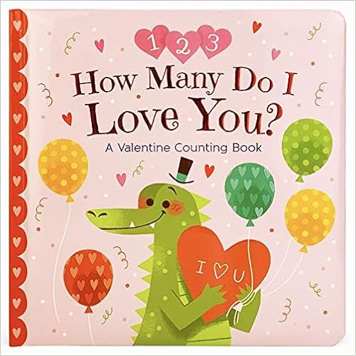 How Many Do I Love You? A Valentine Counting Padded Picture Board Book, Ages 1-5 (Padded Picture ... | Amazon (US)