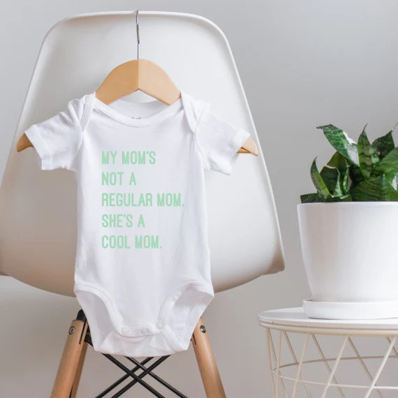 Baby: My Mom's not a regular Mom, She's a COOL MOM | Etsy (US)