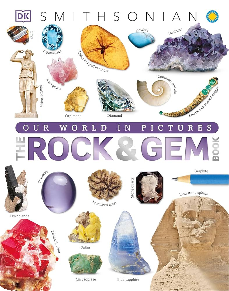 The Rock and Gem Book: And Other Treasures of the Natural World (DK Our World in Pictures) | Amazon (US)