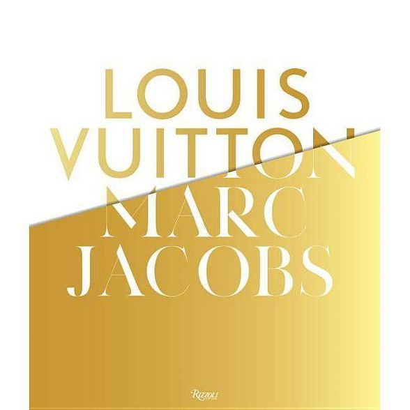 Louis Vuitton / Marc Jacobs - by  Pamela Golbin (Hardcover) | Target