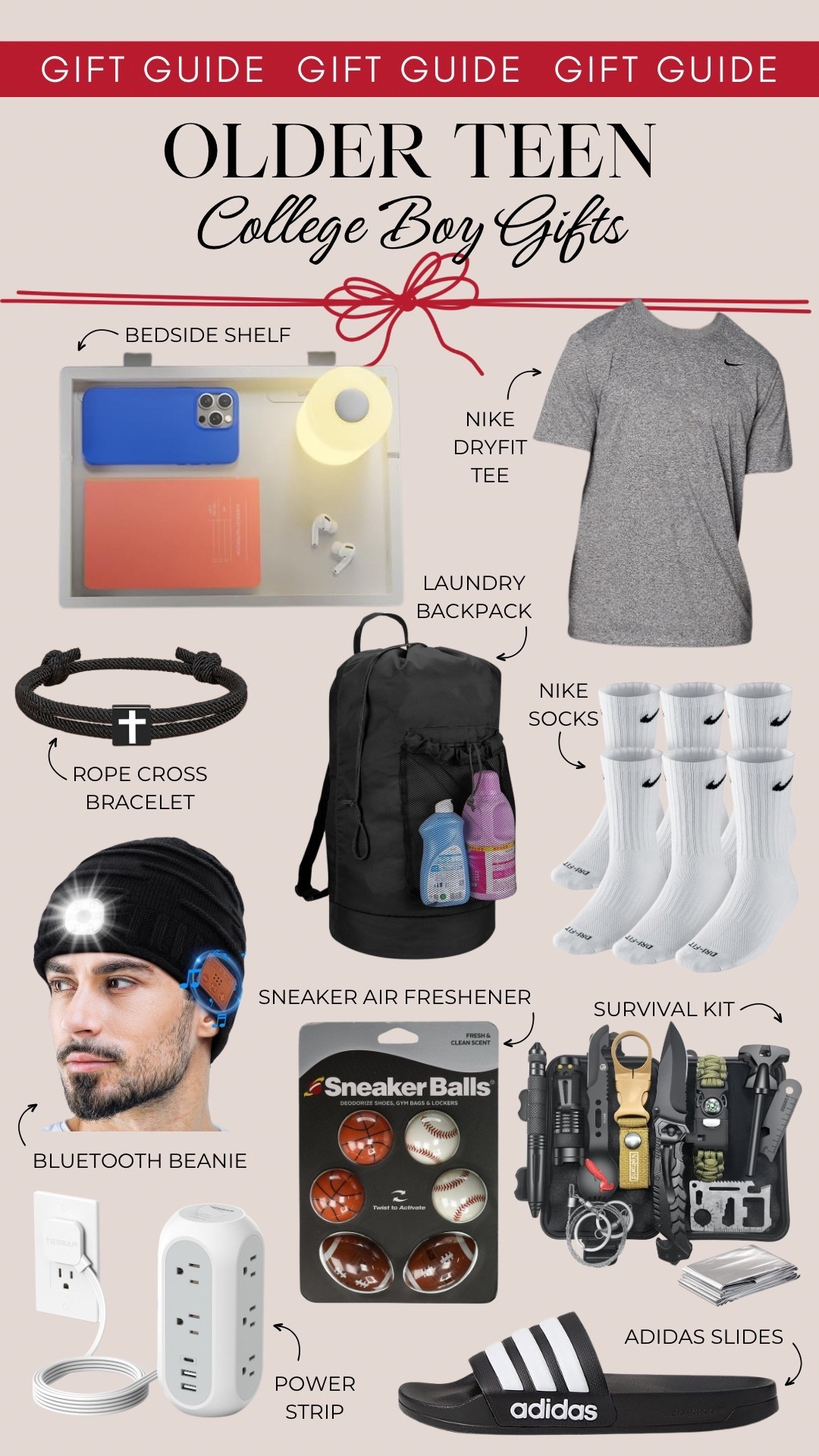 Gifts for older teen college age boys include a bedside shelf, Nike Dryfit tee, a laundry backpack, rope cross bracelet, Nike socks, a Bluetooth beanie, sneaker air fresheners, a survival kit, power strip, and Adidas slides. 

Gifts for boys, gifts under 25, gifts under 50, gifts for teens, stocking stuffer, gift guidees

#LTKGiftGuide #LTKHoliday #LTKFindsUnder50