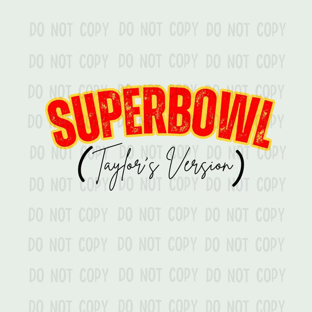 Superbowl Taylor's Version PNG KC Chiefs Super Bowl Png Kelce Swift Png Superbowl Png Instant Dig... | Etsy (US)