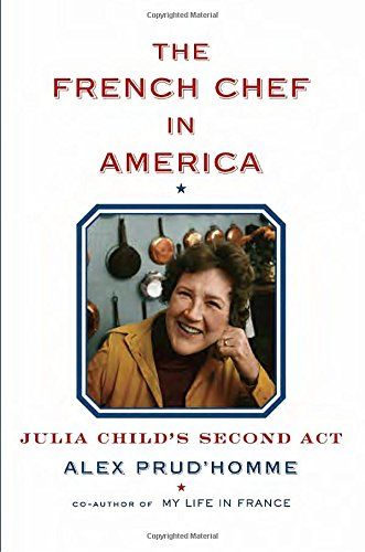 The French Chef in America: Julia Child's Second Act | Amazon (US)