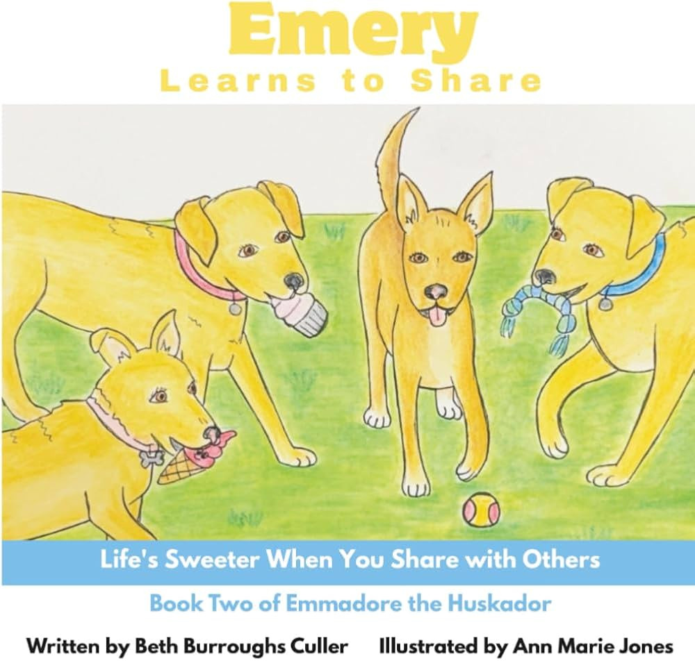Emery Learns to Share: Life's Sweeter When You Share with Others (Emmadore the Huskador) | Amazon (US)