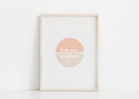 You Are Magical Poster, Minimal Art Printable, Positive Saying Poster, Typography Wall Art, Soft ... | Etsy (US)