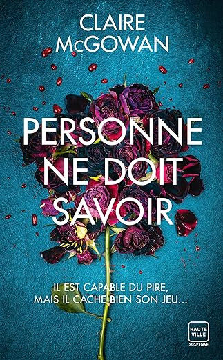 Personne ne doit savoir (Prix des lectrices 2023) | Amazon (FR)