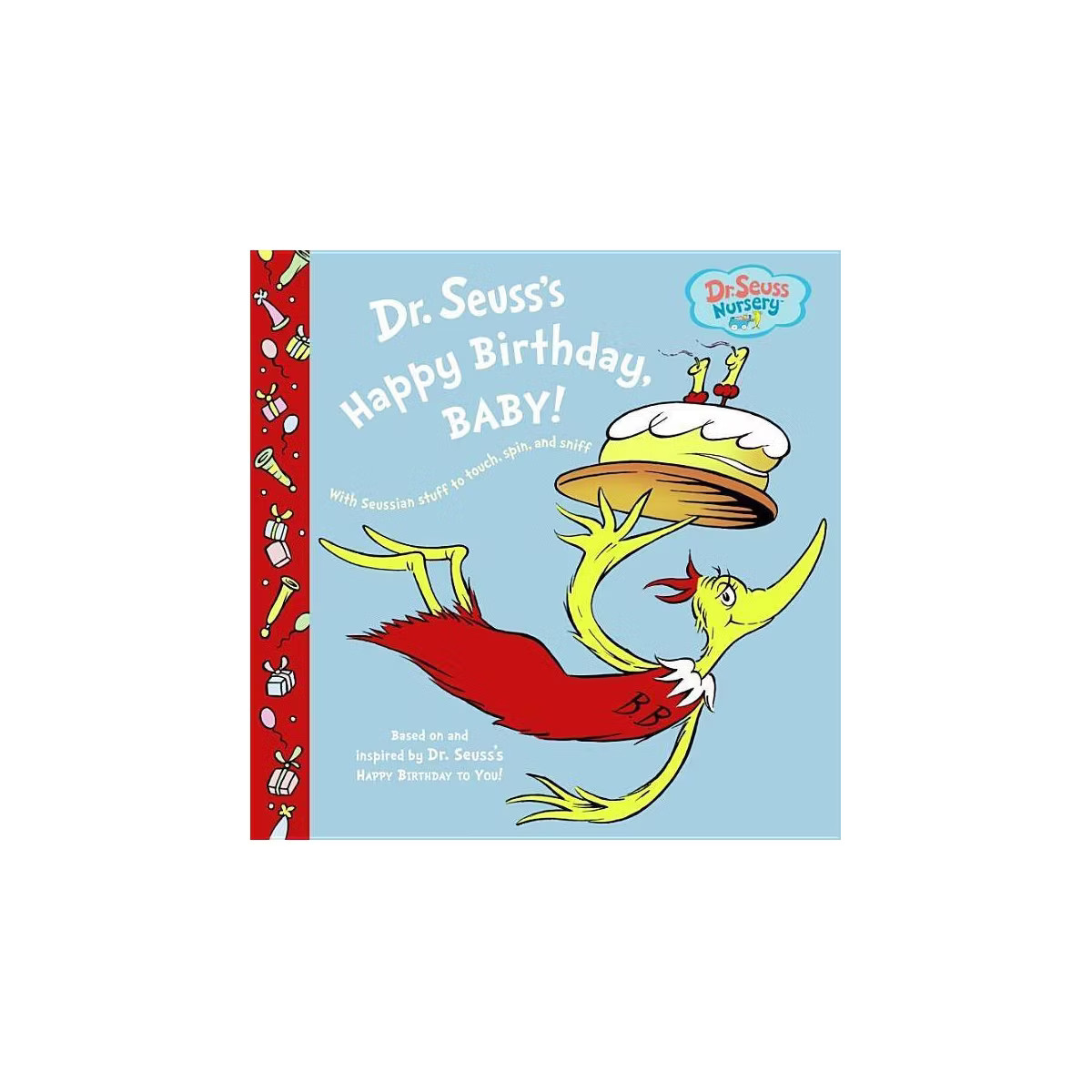 Dr. Seuss's Happy Birthday, Baby! (Dr. Seuss Nursery Collection) (Board Book) by Dr. Seuss | Target