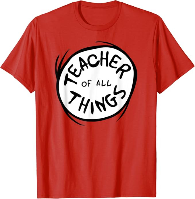 Dr. Seuss Teacher of all Things Emblem RED T-Shirt | Amazon (US)