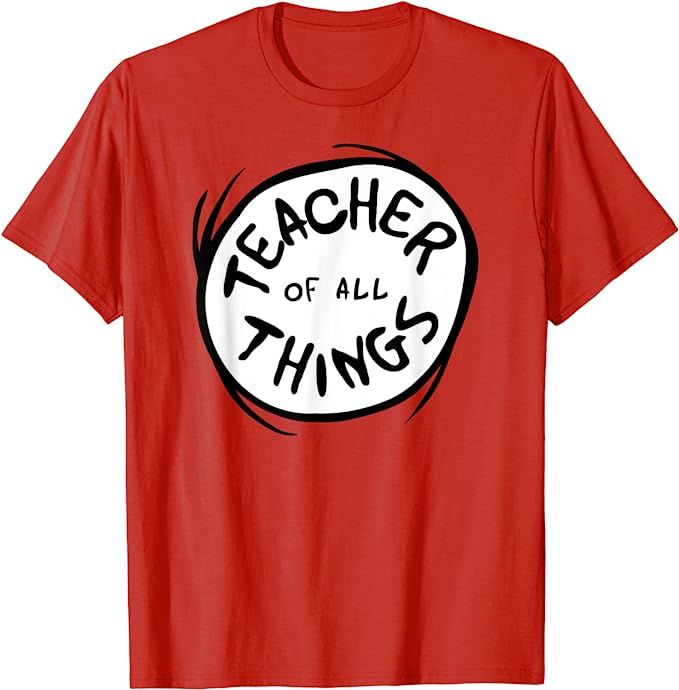 Dr. Seuss Teacher of all Things Emblem RED T-Shirt | Amazon (US)