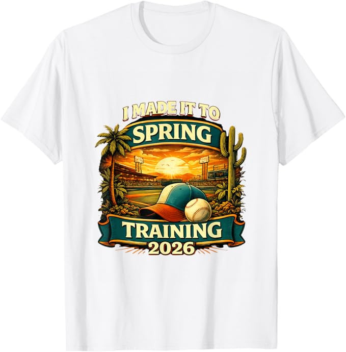 Spring Training I Made It to Baseball is Back 2026 T-Shirt | Amazon (US)