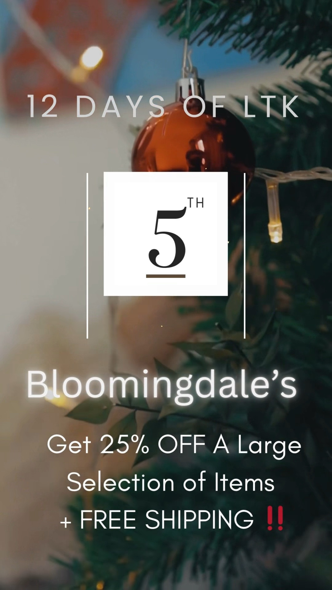 ✨ On The 5th Day of The @LTK Amazing Deals is @Bloomingdales
Yesss, Get 25% OFF 🛍️ on LARGE Selections of Items + FREE SHIPPING
100's Of Different Brands Guys ‼️

#LTKGiftGuide #LTKSaleAlert #LTKSeasonal