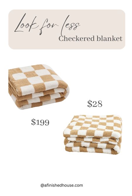 Look for less: checkered blanket. 

The softest, most comfortable blankets, at every price point! 


#LTKfamily #LTKFind #LTKhome