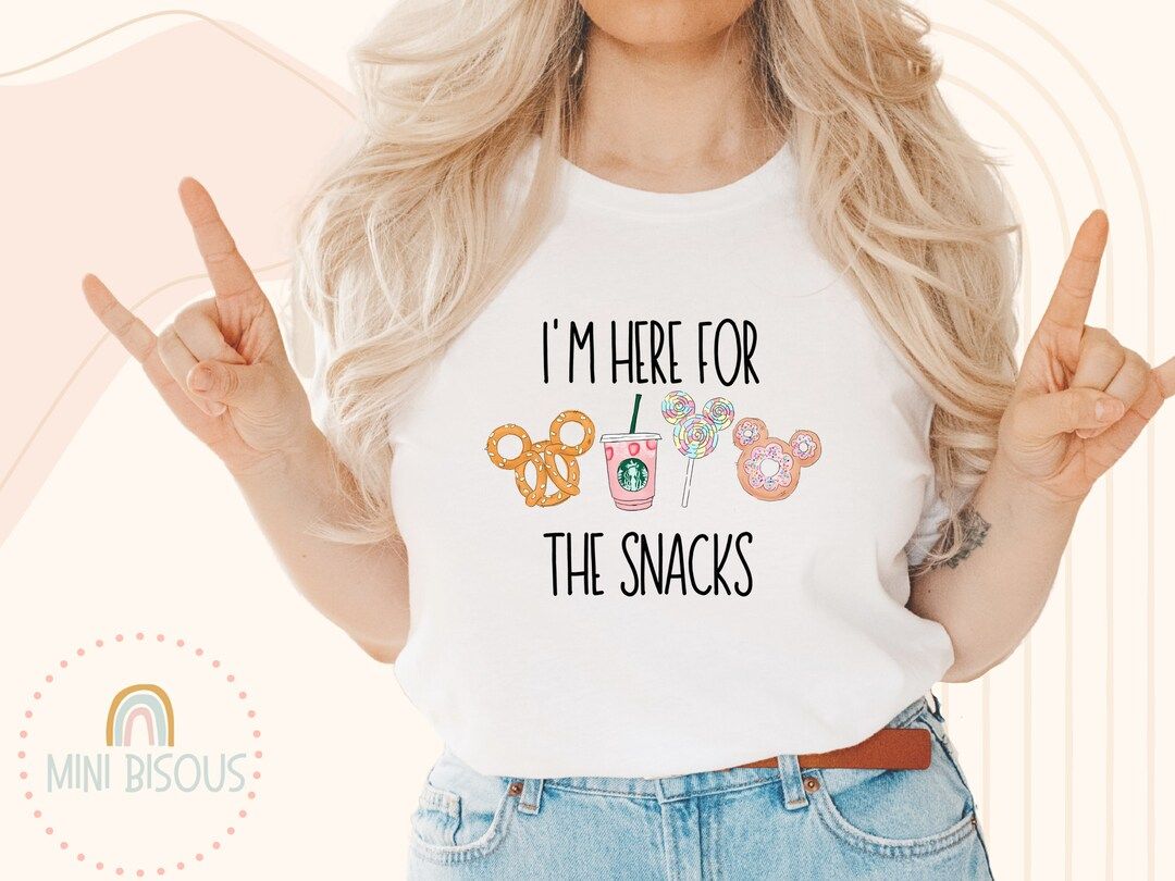 I'm Here For The Snacks Adult Unisex T Shirt, Snacks Tee, Snacks Theme Park Matching Shirts, Here... | Etsy (US)