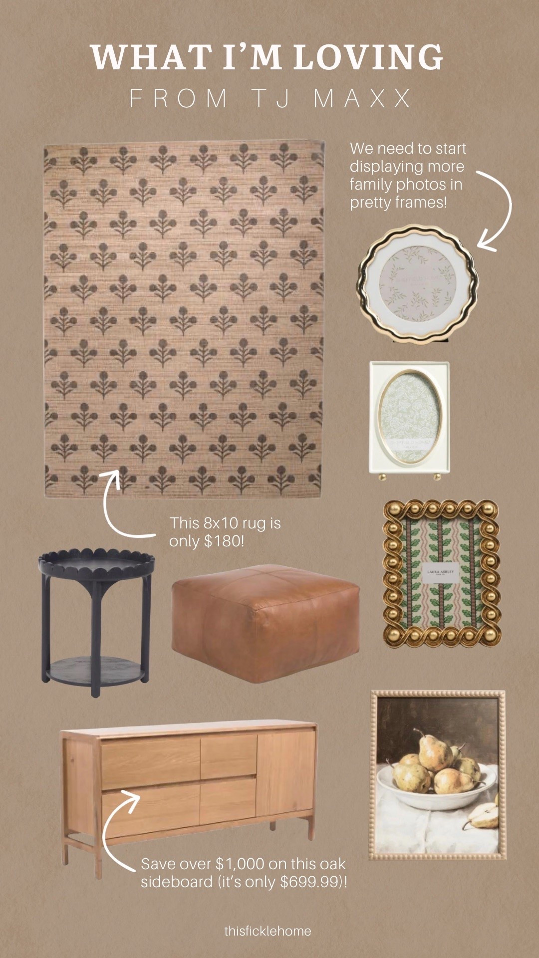 What I’m loving from TJ Maxx!

Beautiful frames to display family photos
Large neutral area rug
Large faux leather pouf
Oak sideboard on major sale
Round scalloped edge side table

#LTKHome #LTKSaleAlert