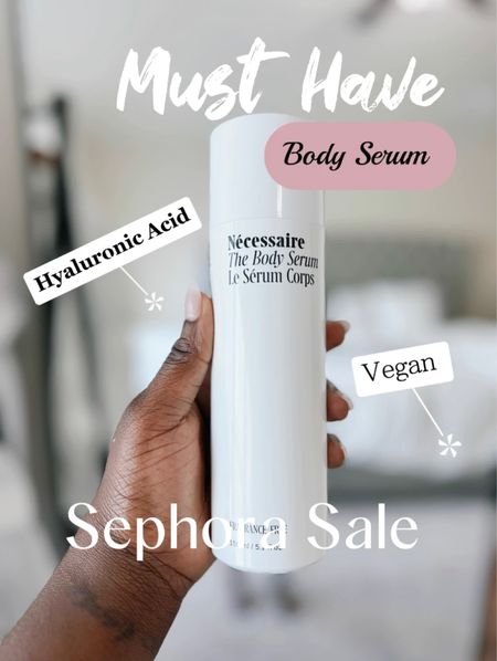 Must have skin care for your body. Must have body serum. #musthaveskincare #sephoraspringsale2023 

#LTKBeautySale #LTKFind #LTKSeasonal