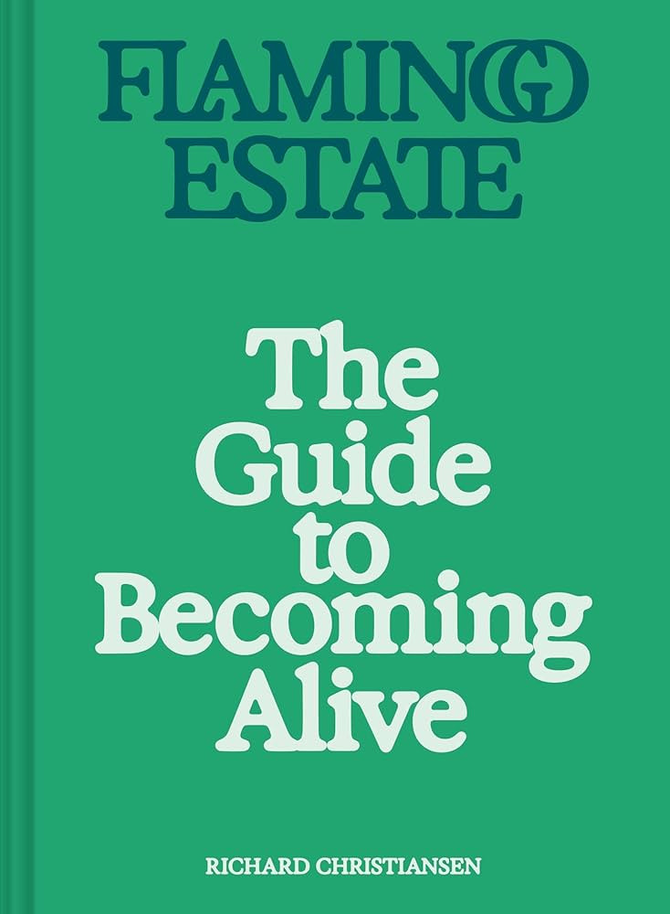 Flamingo Estate: The Guide to Becoming Alive | Amazon (US)