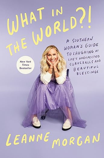What in the World?!: A Southern Woman's Guide to Laughing at Life's Unexpected Curveballs and Bea... | Amazon (US)