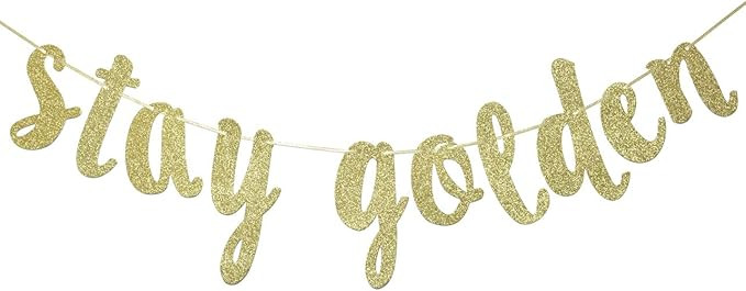 Stay Golden Glitter Gold Banner, Golden Birthday Banner, Golden Girls Party Decorations(Gold) | Amazon (US)
