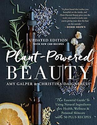 Plant-Powered Beauty, Updated Edition: The Essential Guide to Using Natural Ingredients for Healt... | Amazon (US)