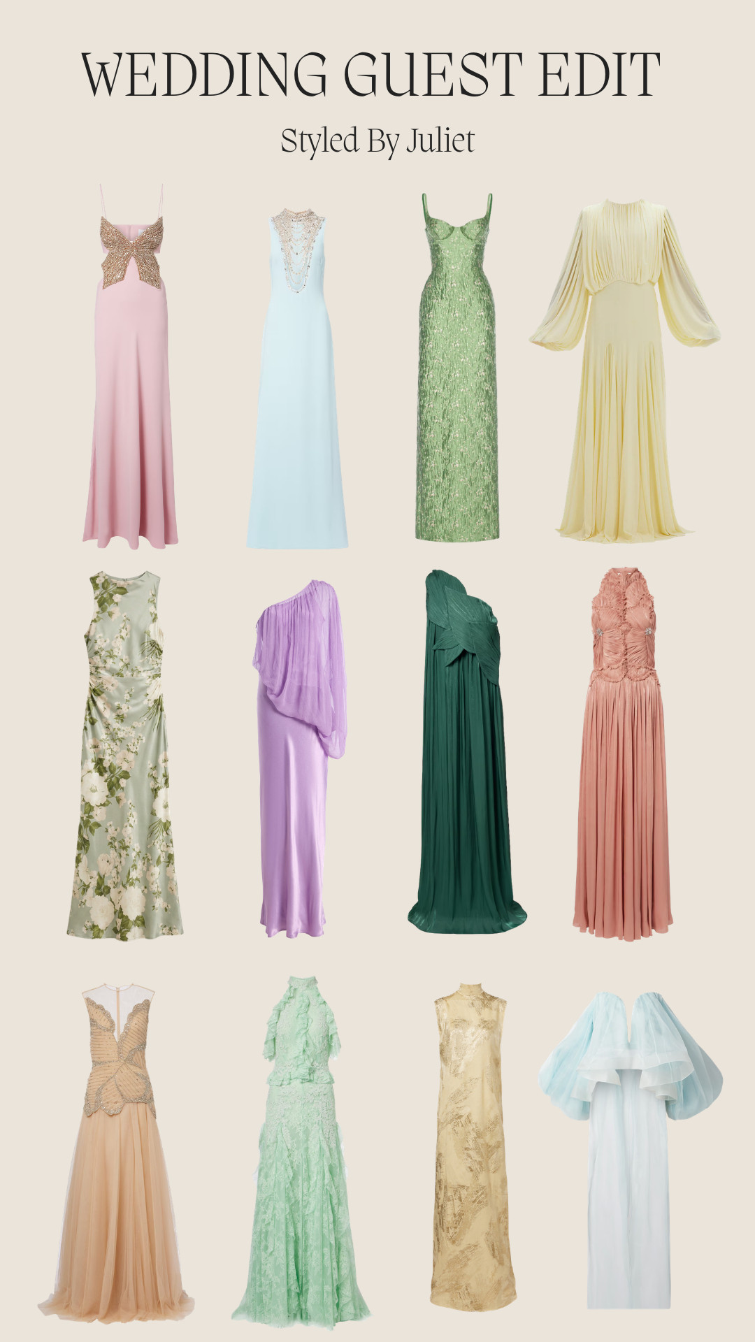 The Wedding Guest Edit 

wedding guest edit, wedding guest outfits, wedding guest dresses, occasionwear, formal dresses, evening dresses, maxi dresses, floor length dresses, pastel dresses, blush pink dress, pale yellow dress, mint green dress, lilac dress, sage green dress, floral dress, sequin dress, embellished dress, romantic dresses, feminine style, spring wedding outfit, summer wedding outfit, black tie wedding, garden wedding, elegant style, soft color palette, neutral background, styled by Juliet, dress edit, occasion style guid 

 #LTKootd #LTKSeasonal #LTKWedding