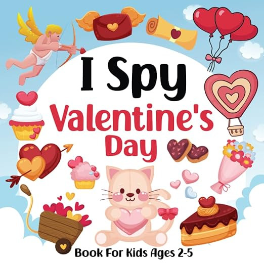 I Spy Valentine's Day Book For Kids Ages 2-5: A Fun Activity Valentine's Day Picture Book, Intera... | Amazon (US)