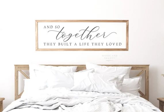 And So Together They Built a Life They Loved Sign, New Home Gift, Wedding Gift, Master Bedroom Si... | Etsy (US)