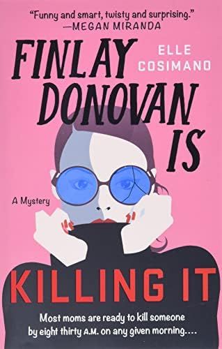 Finlay Donovan Is Killing It (The Finlay Donovan Series, 1): Cosimano, Elle: 9781250830449: Amazo... | Amazon (US)