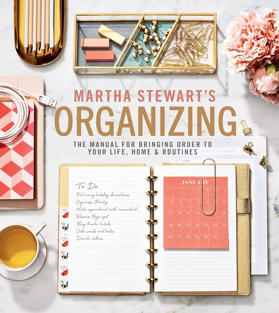 Martha Stewart's Organizing: The Manual for Bringing Order to Your Life, Home & Routines―A Must... | Amazon (US)